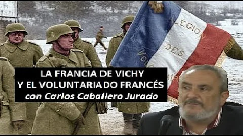 La Francia de Vichy y el Voluntariado Francs con C...