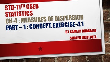 STD-11th GSEB STATISTICS Ch-4 MEASURES OF DISPERSION - [PART-1] { RANGE - Ex-4.1} By SAMEER DHABALIA