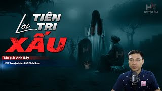 Đọc Truyện Ma: LỜI TIÊN TRI XẤU - Cầu Siêu Đuổi Vong Hồn MC Đình Soạn Kể Rợn Thật