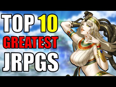 Top 10 Best JRPGS of ALL TIME!