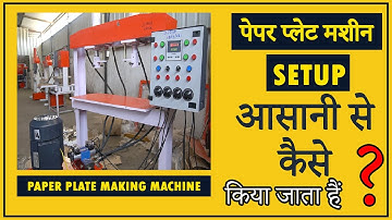 How to setup a paper plate machine?
