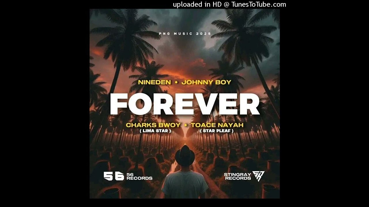 Watch TOACE NAYAH × JOHNNY BOY × NINEDEN × CHARKZ BWOY - FOREVER (2025) on YouTube Watch TOACE NAYAH × JOHNNY BOY × NINEDEN × CHARKZ BWOY - FOREVER (2025) on YouTube