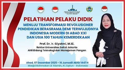 PELATIHAN PELAKU DIDIK KE - 27 | Prof. Dr. Giyatmi, M.Si.
