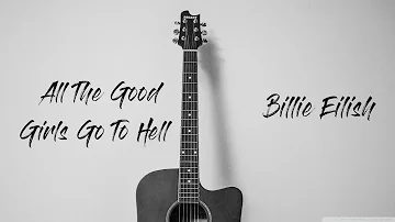 All The Good Girls Go To Hell - Billie Eilish | Karaoke Acoustic Guitar by ZACOUSTIC