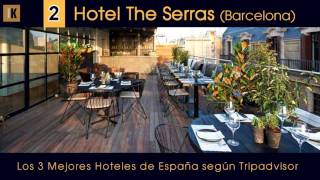 Los 3 mejores hoteles de España