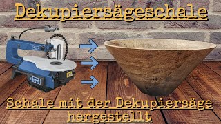 Dekupiersäge Schale - Eine Schale nur mit der Dekupiersäge hergestellt ~ Scroll Saw Bowl