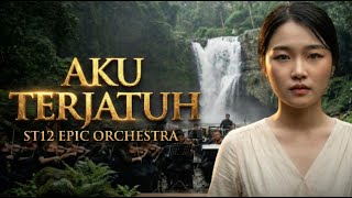 Aku Terjatuh  St12  Orkestra Megah U0026 Sinematik  Symphony Cakrawala