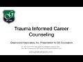 Trauma informed career counseling