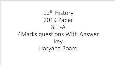 Haryana Board 12th History 2019 paper SET-A 4Marks questions with answer key || Easy explanation