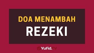 Doa Menambah Rezeki dan Doa Rezeki Halal– Poster Dakwah Yufid TV