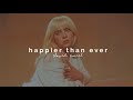 Billie Eilish Happier Than Ever Slowed Reverb 