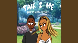 Talk 2 Me