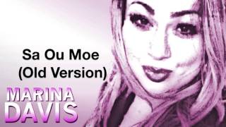 Marina Davis - Sa Ou Moe (Original Version)