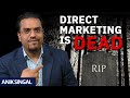What Happened To Direct Marketing, & What Will The Future Hold?!