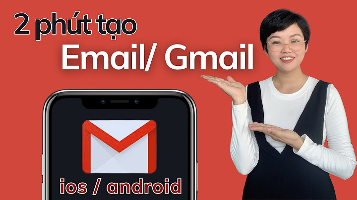 Hướng dẫn cách tạo email mới năm 2024