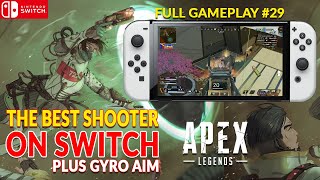RUNNING WILD IN APEX LEGENDS SWITCH! NINTENDO SWITCH GAMEPLAY #29 - NO COMMENTARY