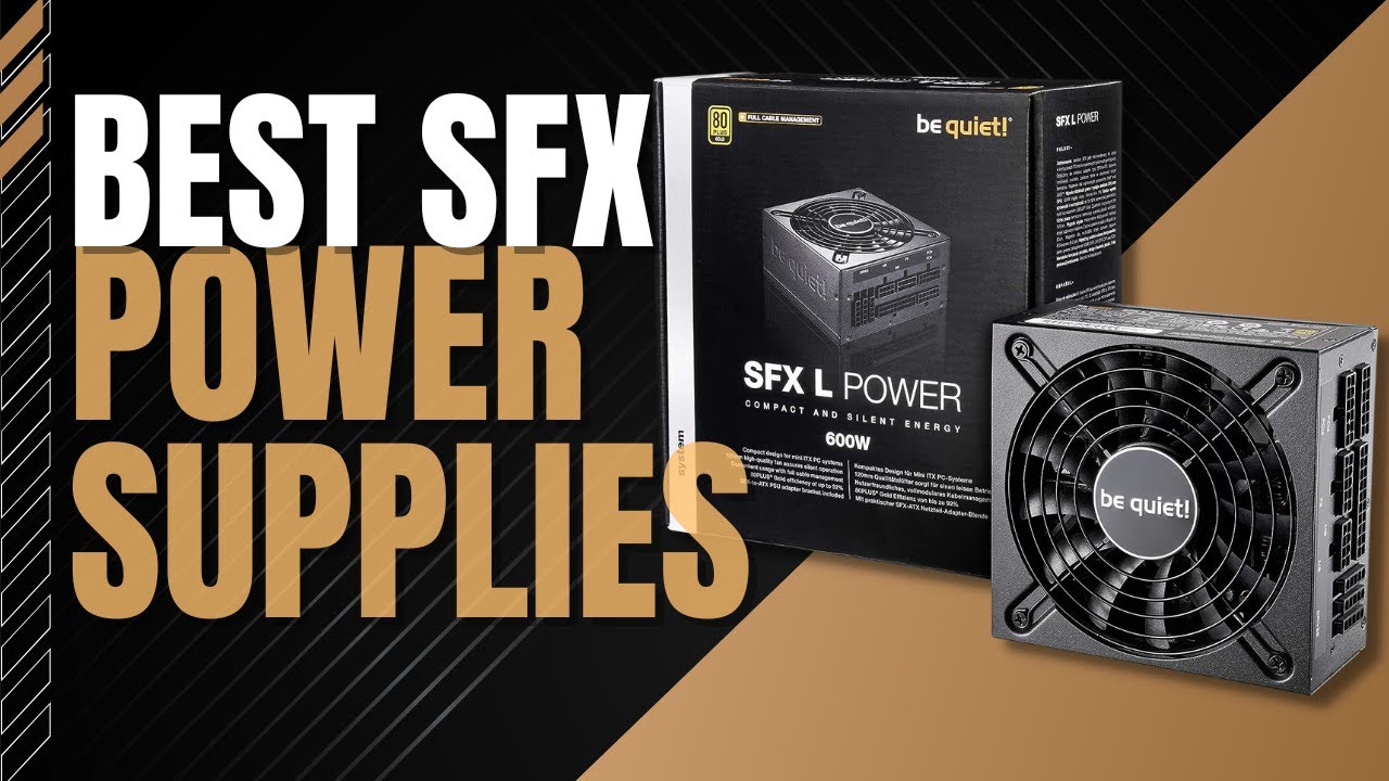 SFX Power Supplies: The 4 Best Choices for 2023