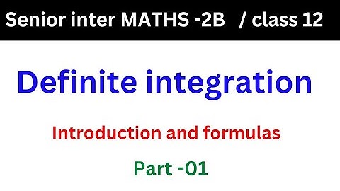 Definite Integration||part-01|senior inter maths 2B||class12//introduction||@naveenreddyMATH