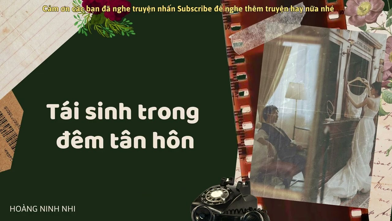 [TRUYỆN AUDIO] || TÁI SINH TRONG ĐÊM TÂN HÔN || HOÀNG NINH NHI