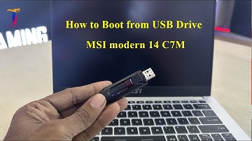 MSI modern 14 C7M - How to Boot from USB Drive