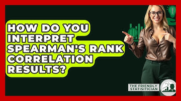 How Do You Interpret Spearman