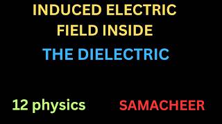 Induced /ElectricField/Inside/Dielectric/12 Physics/Tamil/Quick Learning Physics