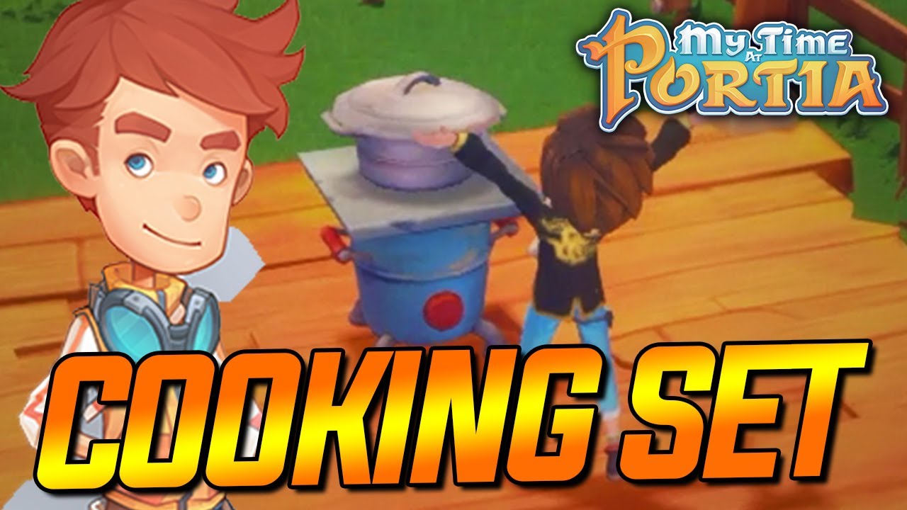 MY TIME AT PORTIA: HOW TO GET COOKING SET KITCHEN - YouTube