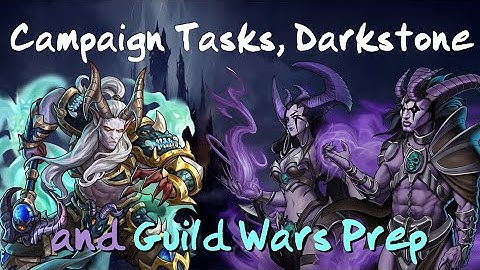 Gems of War - Campaign Tasks, Guild Wars Prep and Darkstone Week