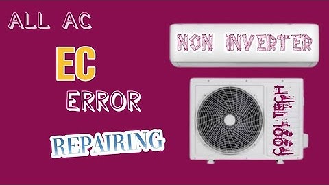 EC error | Dawlance | Orient | Pel | non inverter ac ec error code repairing |