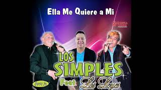 Video thumbnail of "Los Simples Ella Me Quiere a Mi"
