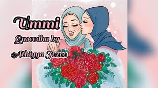 Ummi Ummi Arabic Beautiful and heart melting Qaseedha |Cover by Athiyya Jezee |