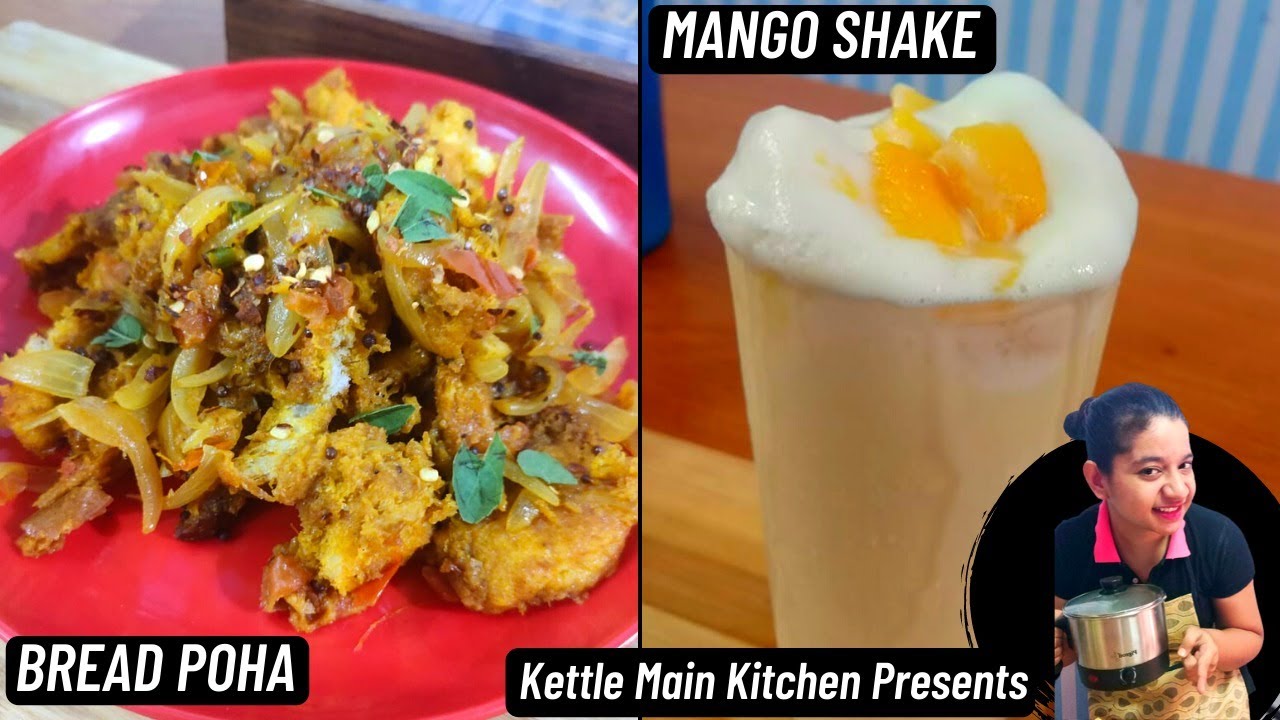 2 mins Bread Poha in Kettle ब्रेड पोहा रेसिपी Mango Shake without