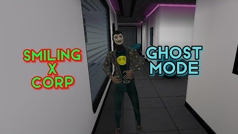 Smiling x Corp True ending in Ghost Mode Full Gameplay