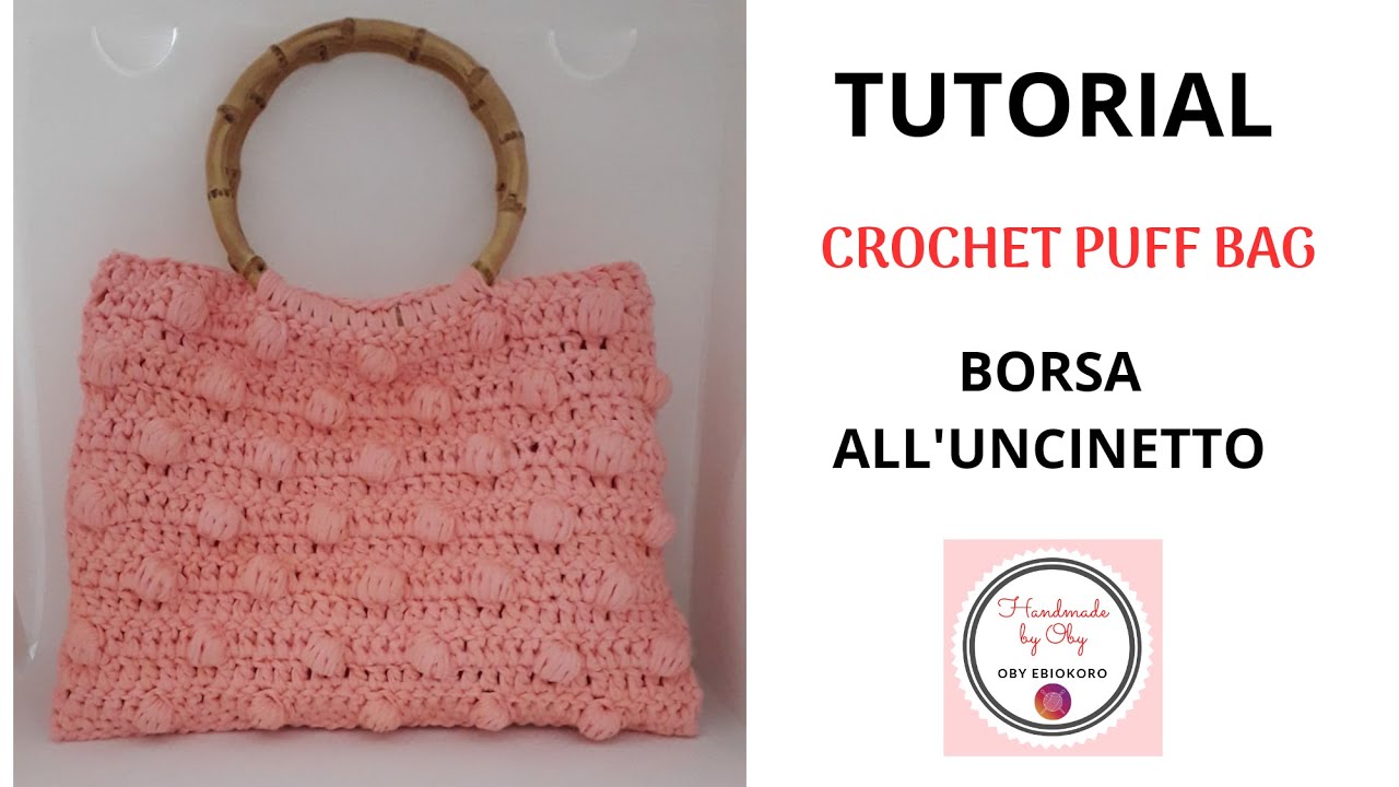 Crochet Summer Bag | Puff Stitch | Borsa all'uncinetto 