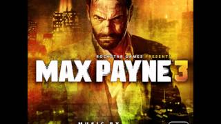 Video thumbnail of "Max Payne 3 Theme - Max Payne 3 OST"