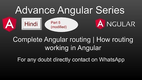 Advance Angular 10 tutorials in Hindi | Complete Angular routing tutorials in Hindi | Angular route
