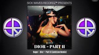 Ruger - Dior ~ Part II (LentzLee Remix)
