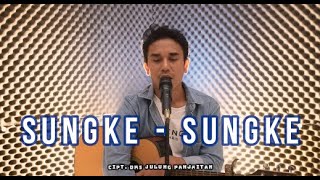 Sungke - Sungke ( Sukke - Sukke Siapudan ) - Iwan Fheno ( Cover ) | Cipt. Drs Julung panjaitan