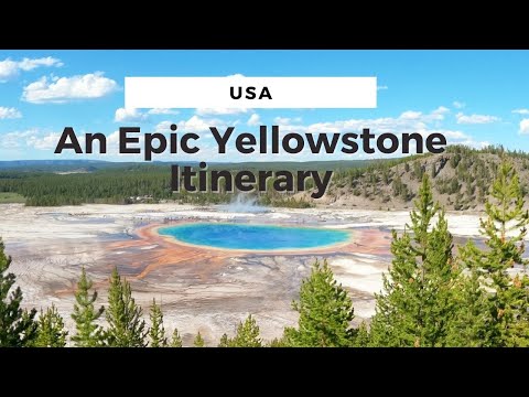 An EPIC Yellowstone Itinerary (3 or 4 Days)