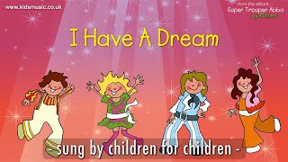 Kidzone  I Have A Dream