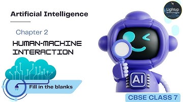 CBSE Class 7 Artificial Intelligence Chapter 2 Fill in the blanks