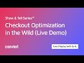 How to Optimize Your Shopify Checkout Experience (Live Demo with Andra Baragan &amp; Alun Lucas)