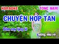 Karaoke Chuyện Hợp Tan Nhạc Sống Tone Nam Cực Hay Dễ Hát | Karaoke Đồng Sen