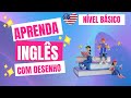 Srie completa para aprender ingls desenho animado  ingls americano  nvel bsico