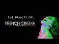 The Beauty Of French Cinema