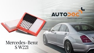 Montaje Filtro de Aire MERCEDES-BENZ S-CLASS (W221): vídeo gratis