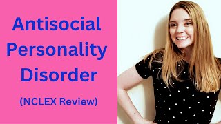 ANTISOCIAL PERSONALITY DISORDER (SOCIOPATH \/ PSYCHOPATH )| NCLEX REVIEW