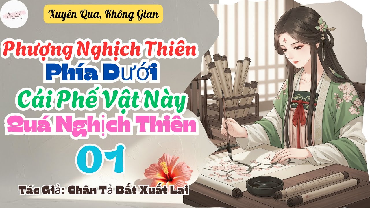 Tập 1: Phượng Nghịch Thiên Phía Dưới: Cái Phế Vật Này Quá Nghịch Thiên