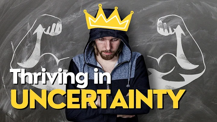 Thriving in Uncertainty: Strategies for Navigating Change with Confidence