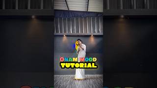Onam mood🌸 Tutorial #dance #danceturorial #trending